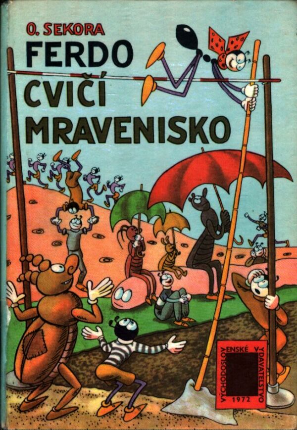 Ondřej Sekora: FERDO CVIČÍ MRAVENISKO