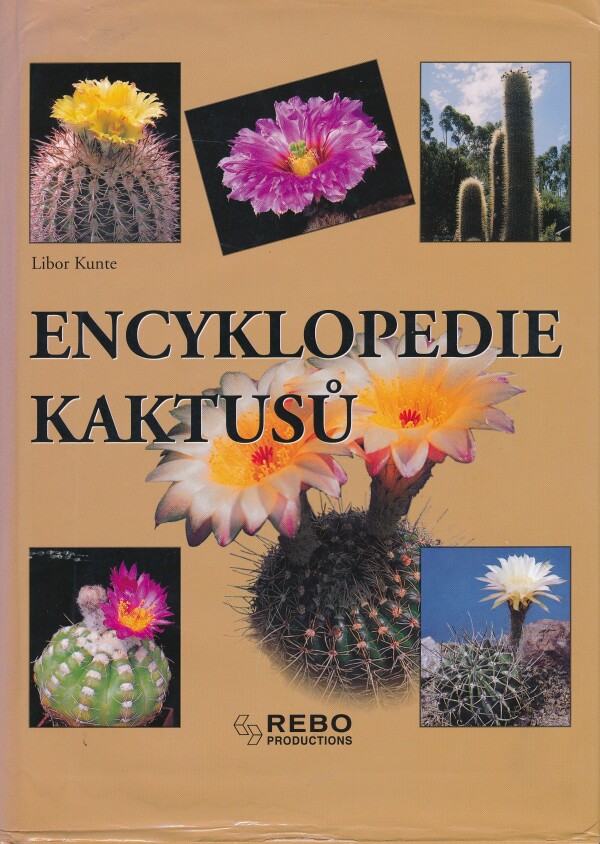 Libor Kunte: ENCYKLOPEDIE KAKTUSŮ