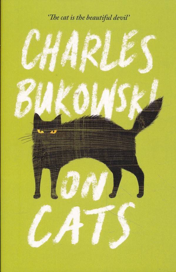 Charles Bukowski: ON CATS