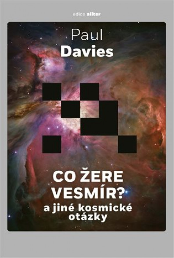 Paul Davies: CO ŽERE VESMÍR?