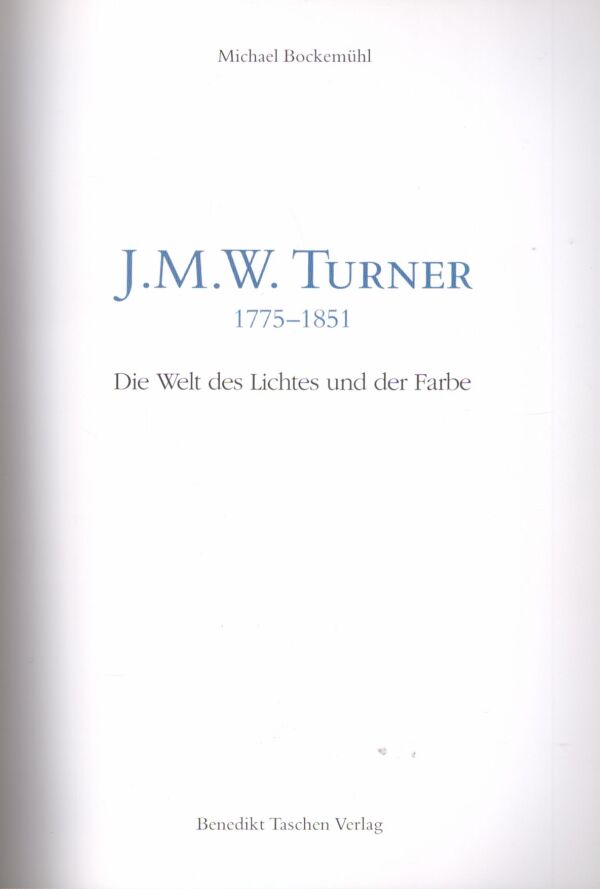 Michael Bockemühl: J.M.W. TURNER