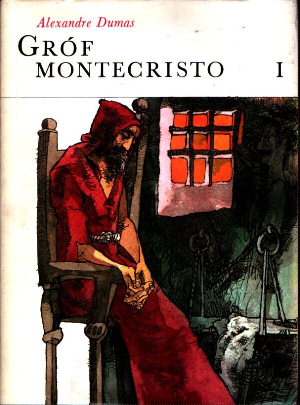 Alexandre Dumas: GRÓF MONTECRISTO I. - III.