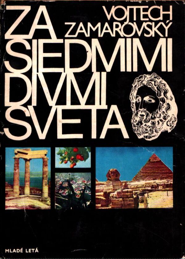 Vojtech Zamarovský: ZA SIEDMIMI DIVMI SVETA