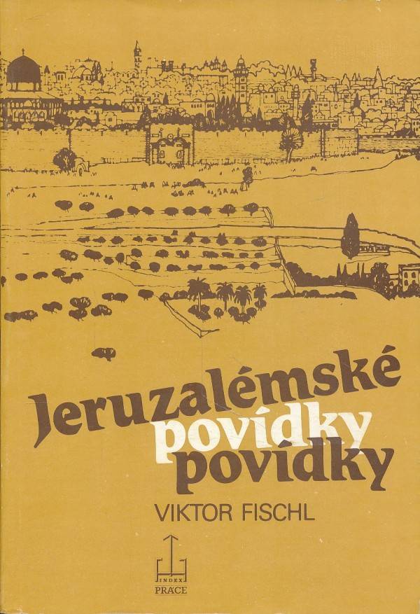 Viktor Fischl: JERUZALÉMSKÉ POVÍDKY