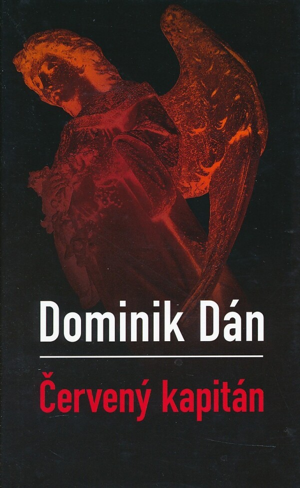 Dominik Dán: ČERVENÝ KAPITÁN