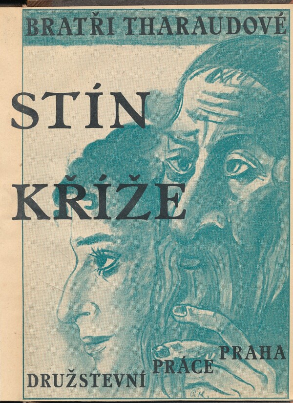 Jeroným Tharaud, Jan Tharaud: STÍN KŘÍŽE
