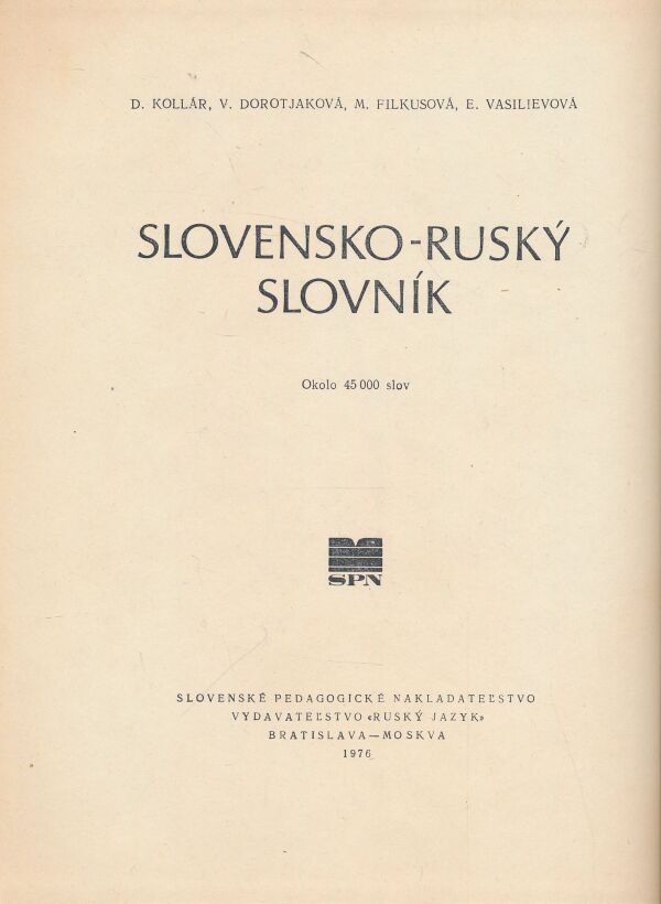 D. Kollár, V. Dorotjaková, M. Filkusová, E. Vasilievová: Slovensko-ruský slovník