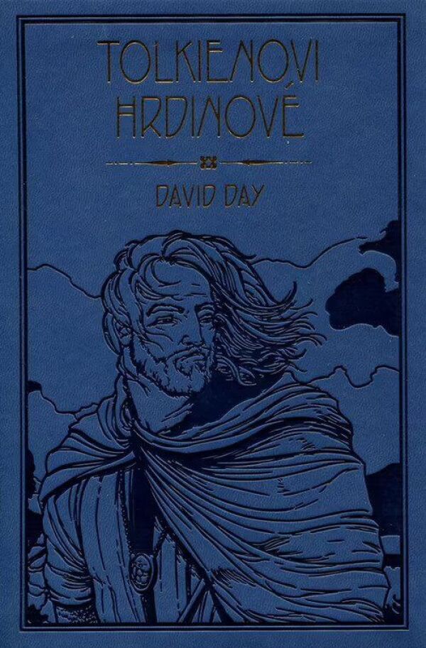 David Day: TOLKIENOVI HRDINOVÉ