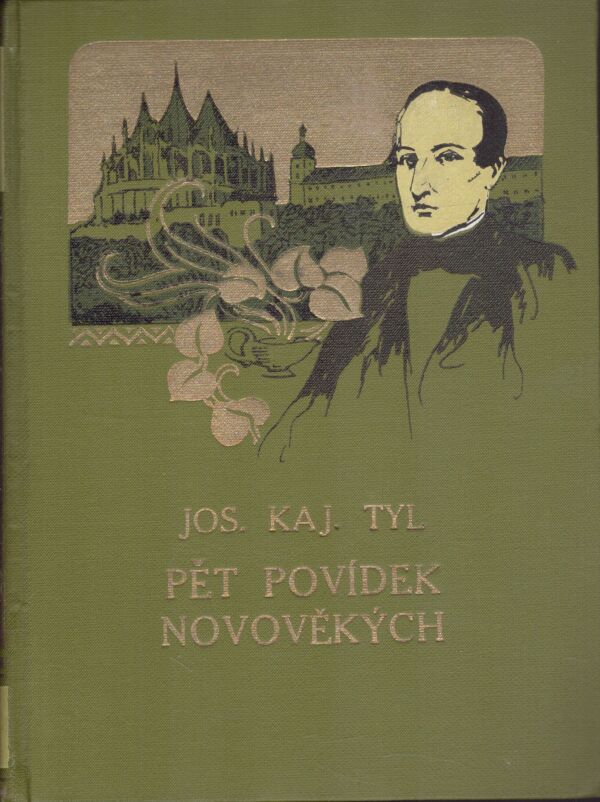 Josef Kajetán Tyl: SPISY JOSEFA KAJETÁNA TYLA II.-IX.