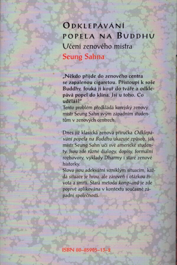 Seung Sahna: ODKLEPÁVÁNÍ POPELA NA BUDDHU