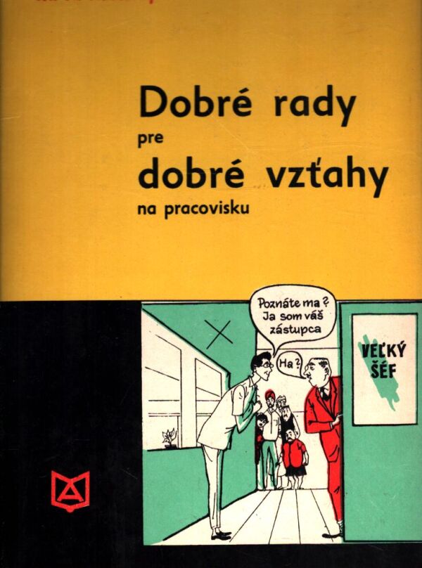 M.K. Rustomji: DOBRÉ RADY PRE DOBRÉ VZŘAHY NA PRACOVISKU