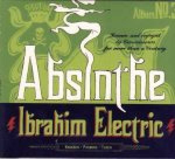 Electric Ibrahim: ABSINTHE