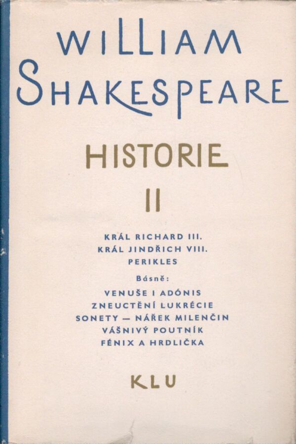 William Shakespeare: HISTORIE II. BÁSNĚ