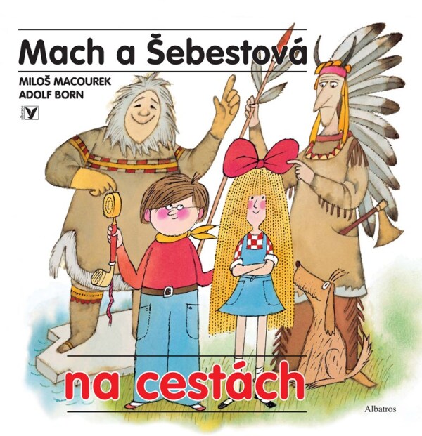 Miloš Macourek, Adolf Born: MACH A ŠEBESTOVÁ NA CESTÁCH