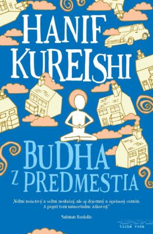 Hanif Kureishi: BUDHA Z PREDMESTIA