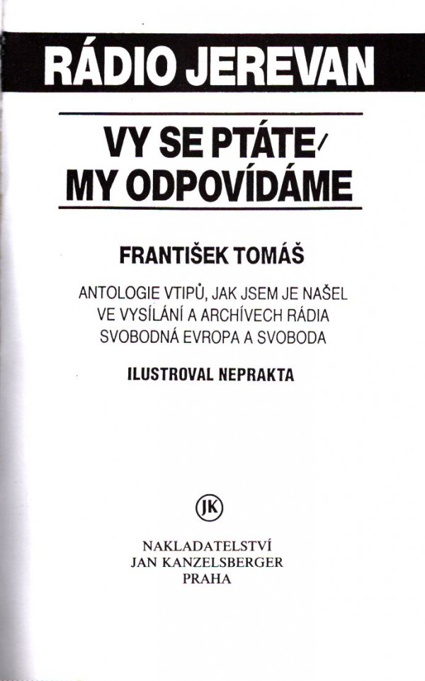 František Tomáš: RÁDIO JEREVAN - VY SE PTÁTE, MY ODPOVÍDÁME
