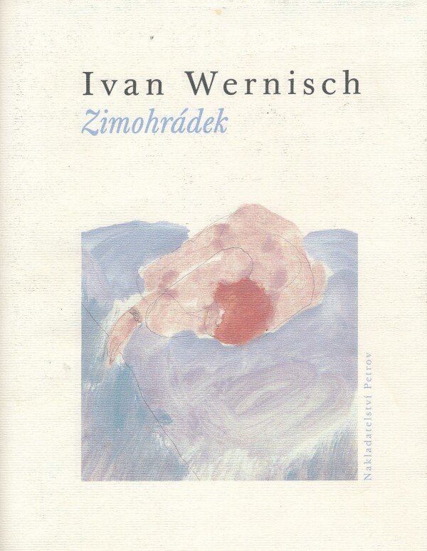 Ivan Wernisch: ZIMOHRÁDEK