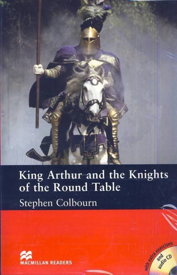 Stephen Colbourn: KING ARTHUR AND THE KNIGHTS OF THE ROUND TABLE + AUDIO CD
