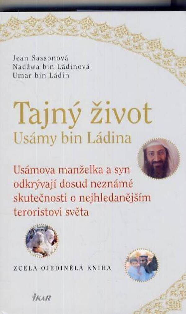 Jean Sassonová, bin Ládinová Nadžwa, bin Ládin Umar: TAJNÝ ŽIVOT USÁMY BIN LÁDINA