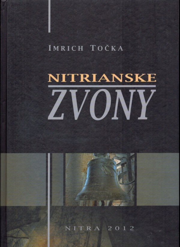Imrich Točka: NITRIANSKE ZVONY