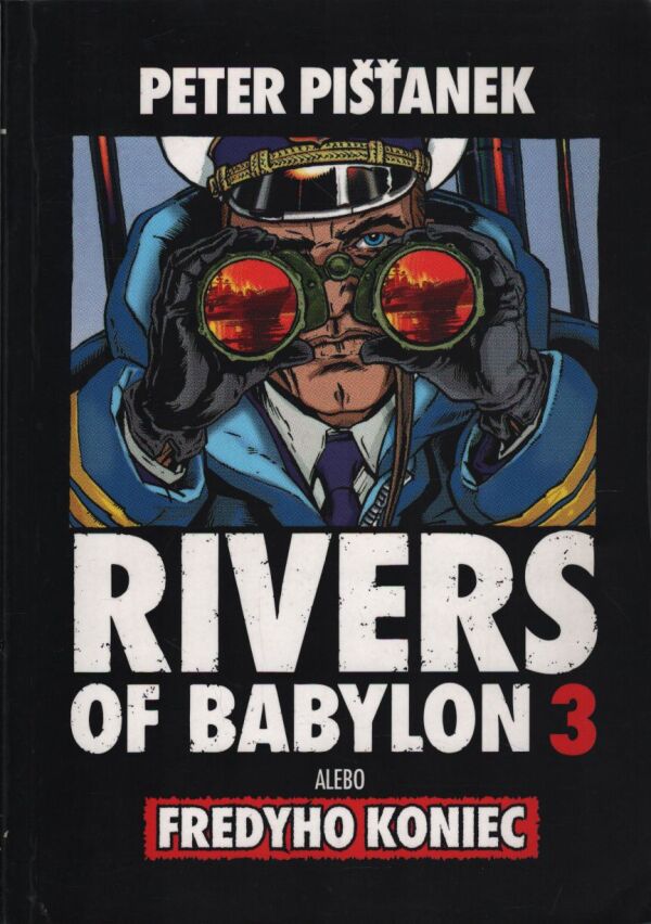Peter Pišťanek: RIVERS OF BABYLON 3