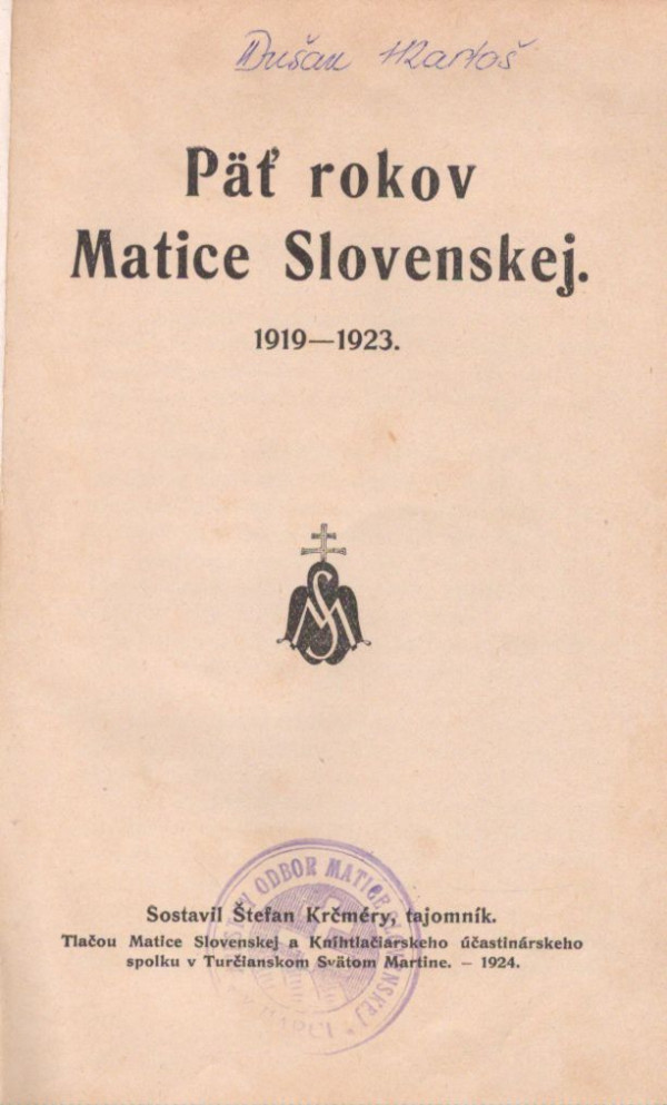 Štefan Krčméry: PÄŤ ROKOV MATICE SLOVENSKEJ 1919-1923. ROK MATICE SLOVENSKEJ 1927