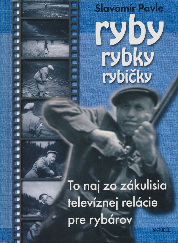Slavomír Pavle: Ryby, rybky, rybičky