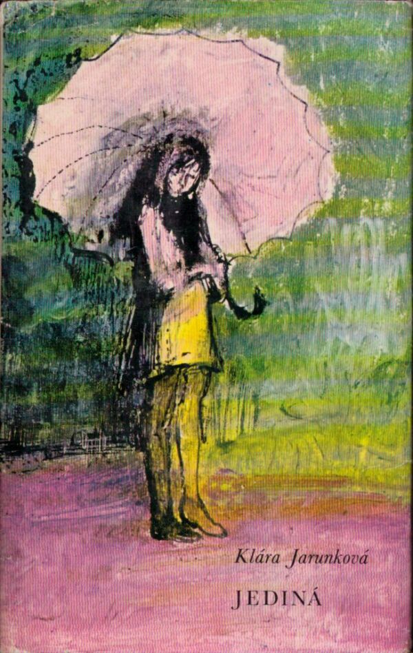 Klára Jarunková: JEDINÁ