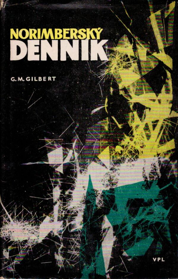 G.M. Gilbert: NORIMBERSKÝ DENNÍK