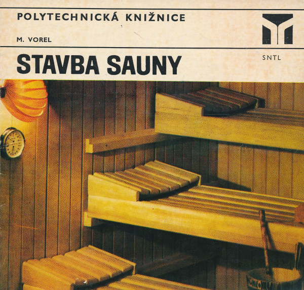 Miroslav Vorel: Staviame sauny