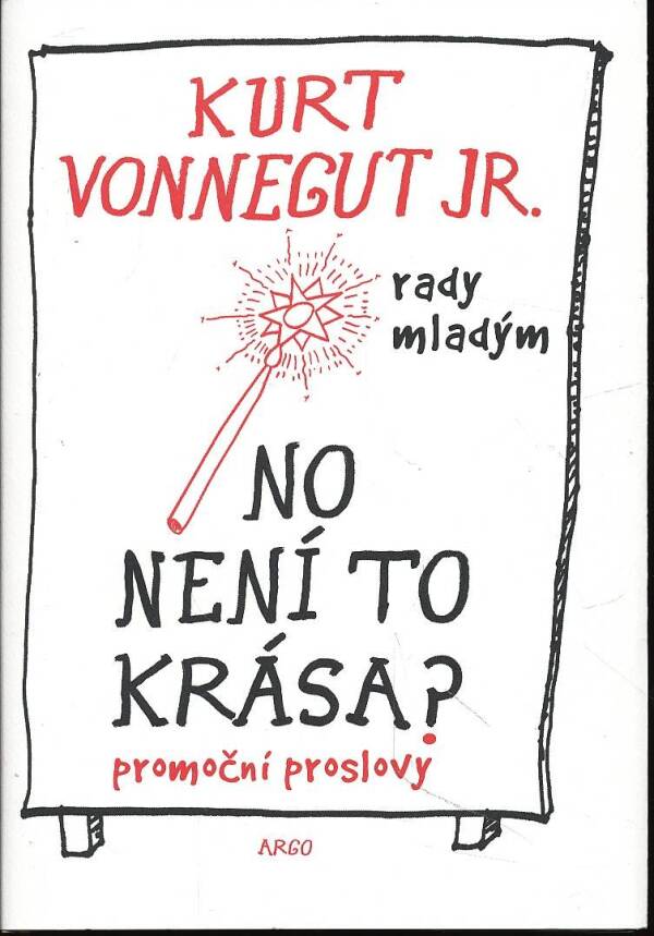 Kurt jr. Vonnegut: NO NENÍ TO KRÁSA?