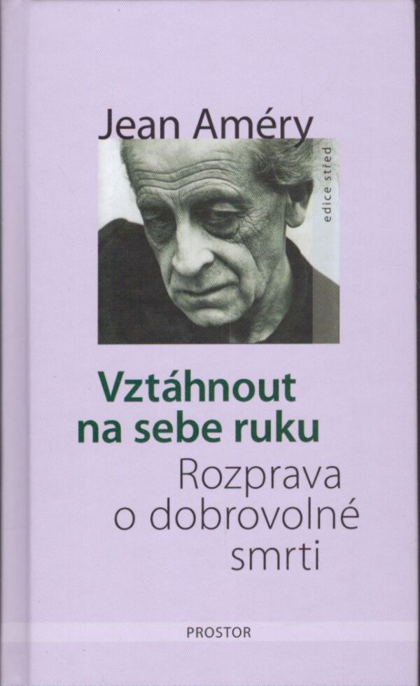 Jean Améry: VZTÁHNOUT NA SEBE RUKU