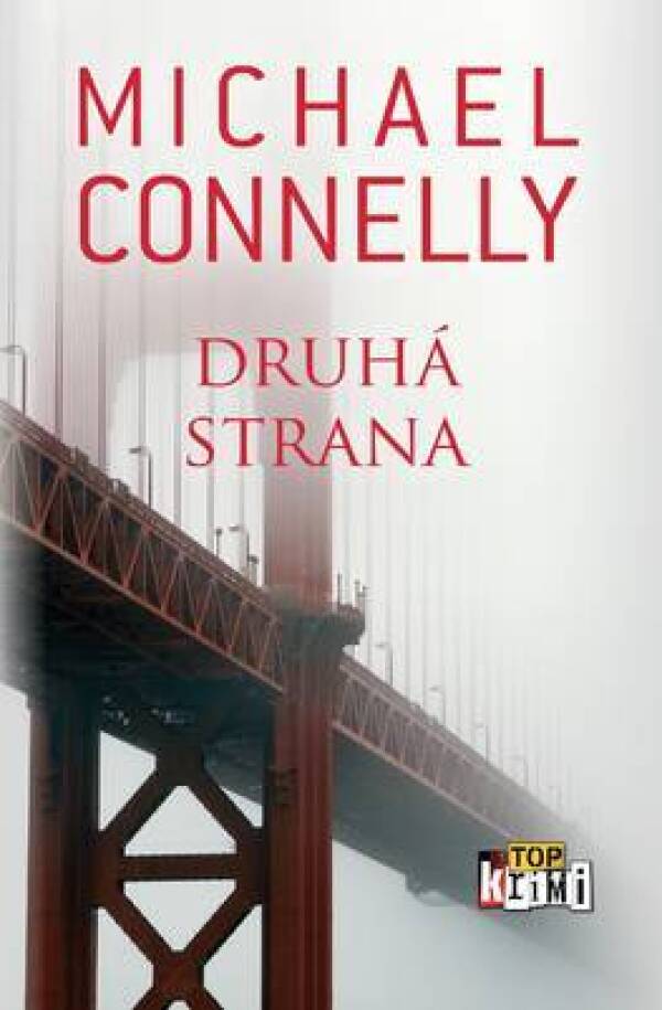 Michael Connelly: DRUHÁ STRANA