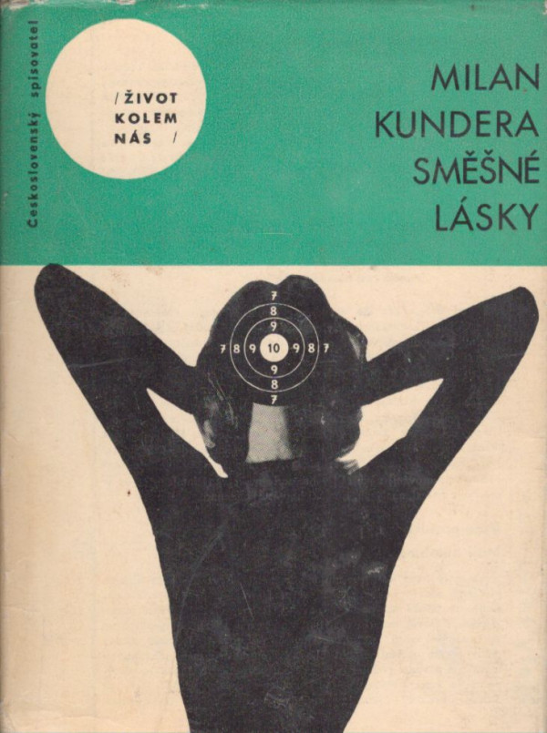 Milan Kundera: SMĚŠNÉ LÁSKY