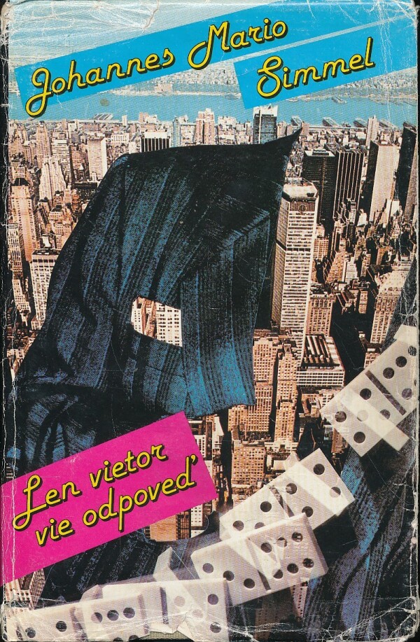 Johannes Mario Simmel: LEN VIETOR VIE ODPOVEĎ