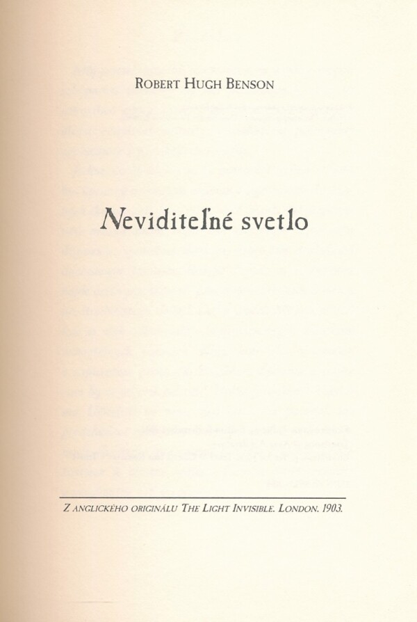 Robert Hugh Benson: NEVIDITEĽNÉ SVETLO