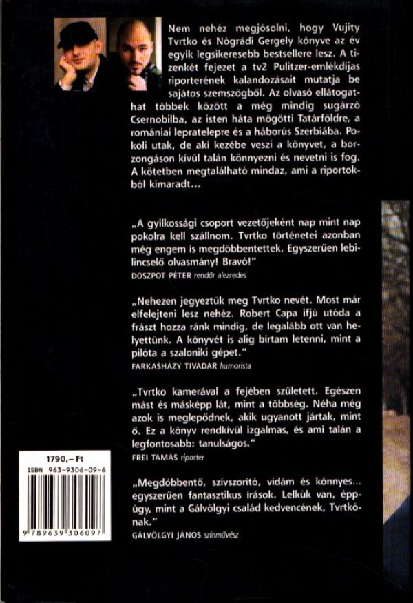 Vujityx Tvrtko, Nógrádi Gergely: TIZENKÉT POKOLI TÖRTÉNET