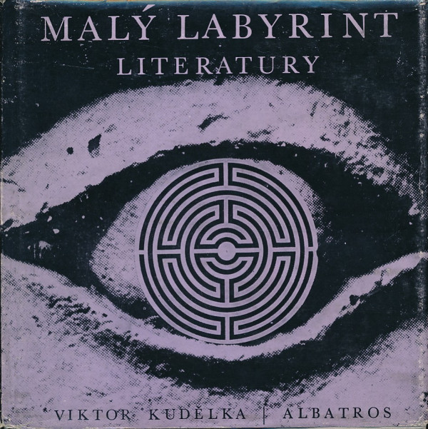 Viktor Kudělka: MALÝ LABYRINT LITERATURY