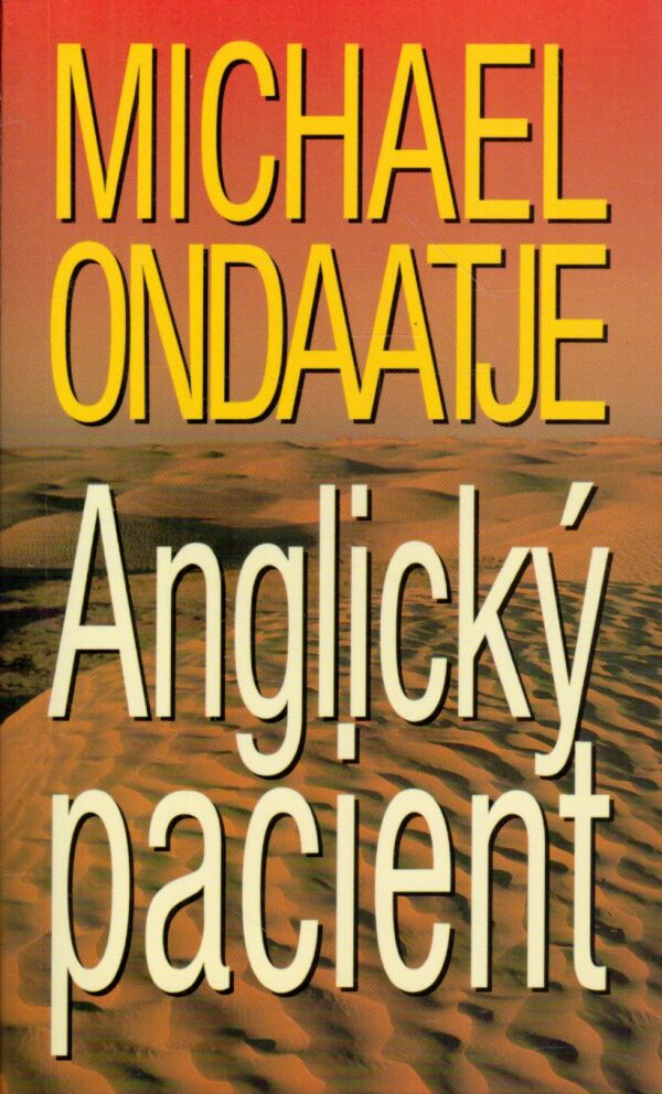 Michael Ondaatje: ANGLICKÝ PACIENT