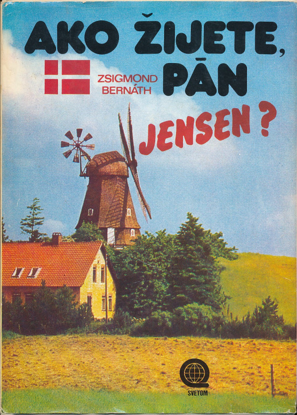 Zsigmond Bernáth: AKO ŽIJETE, PÁN JENSEN?