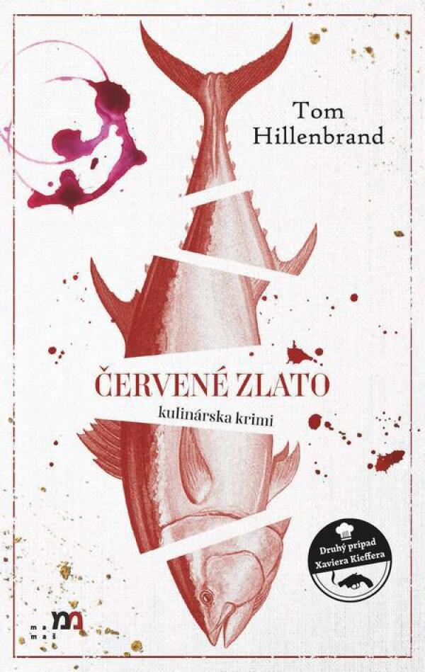 Tom Hillerbrand: ČERVENÉ ZLATO