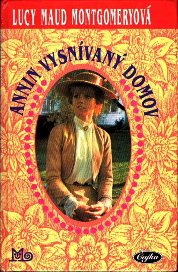 Lusy Maud Montgomeryová: ANNIN VYSNÍVANÝ DOMOV