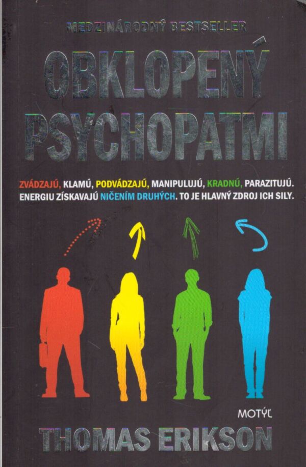 Thomas Erikson: OBKLOPENÝ PSYCHOPATMI