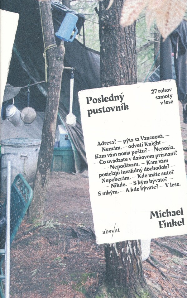 Michael Finkel: POSLEDNÝ PUSTOVNÍK