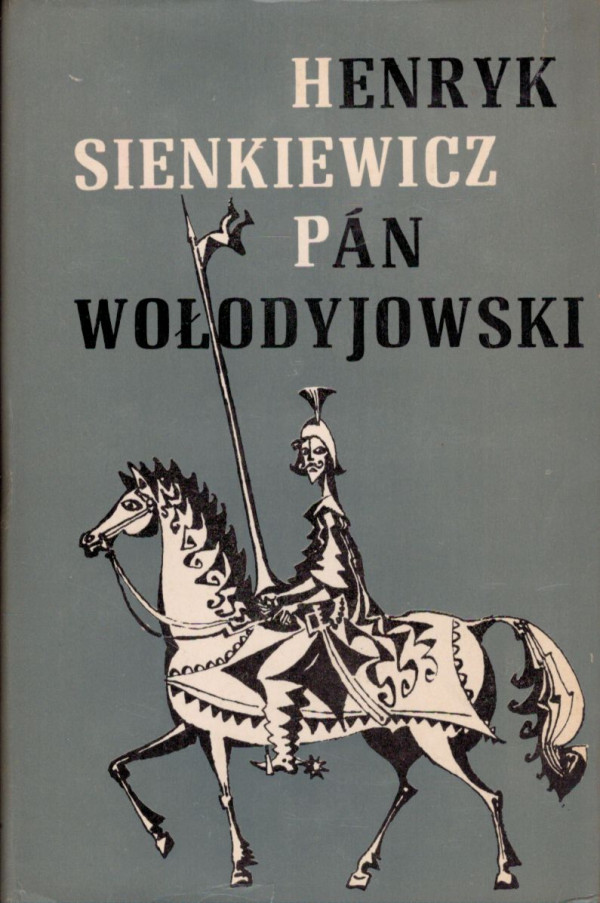 Henryk Sienkiewicz: PÁN WOLODYJOWSKI