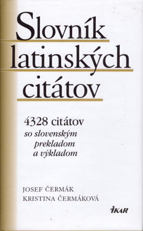 Josef Čermák, Kristina Čermáková: SLOVNÍK LATINSKÝCH CITÁTOV