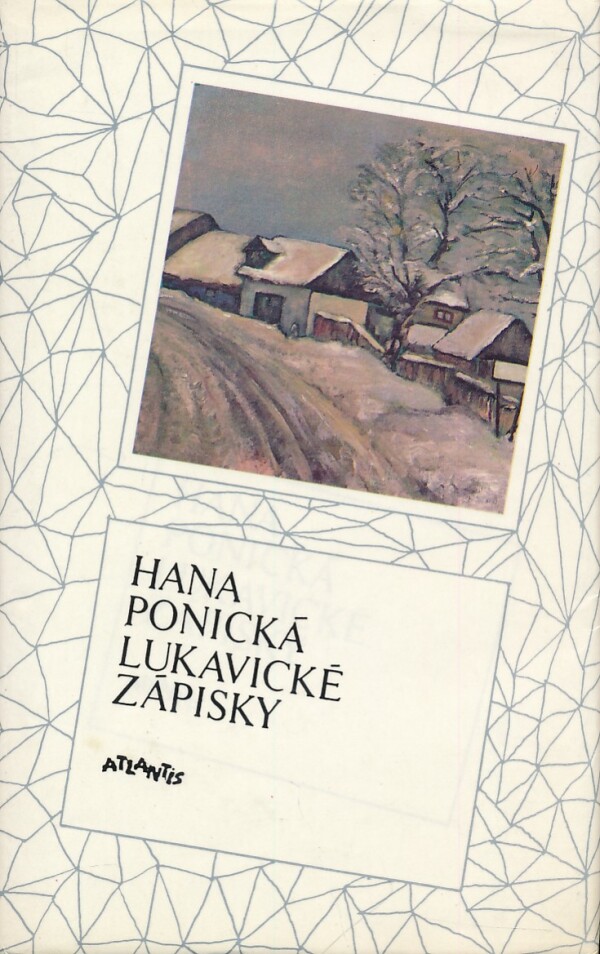 Hana Ponická: LUKAVICKÉ ZÁPISKY