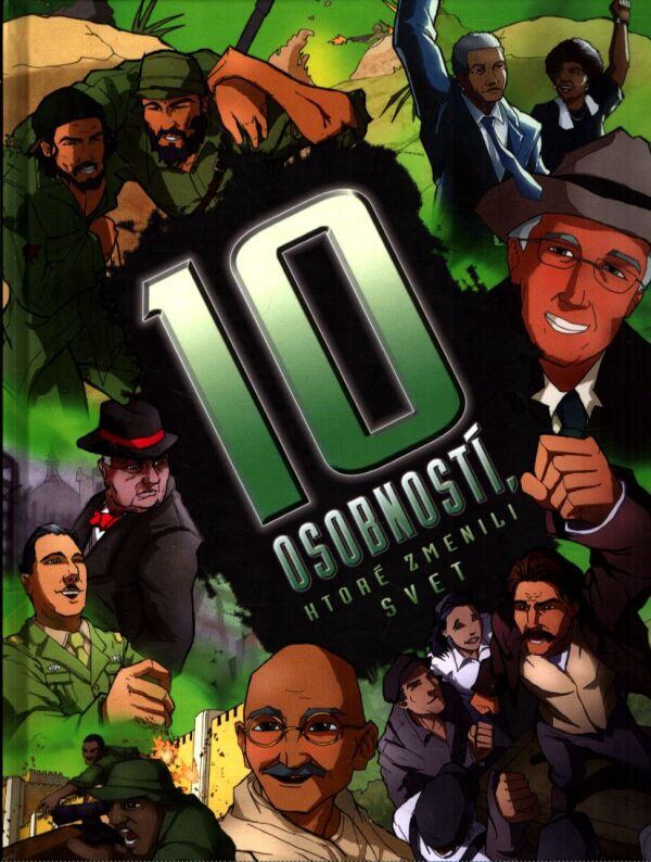 Clive Gifford: 10 OSOBNOSTÍ, KTORÉ ZMENILI SVET