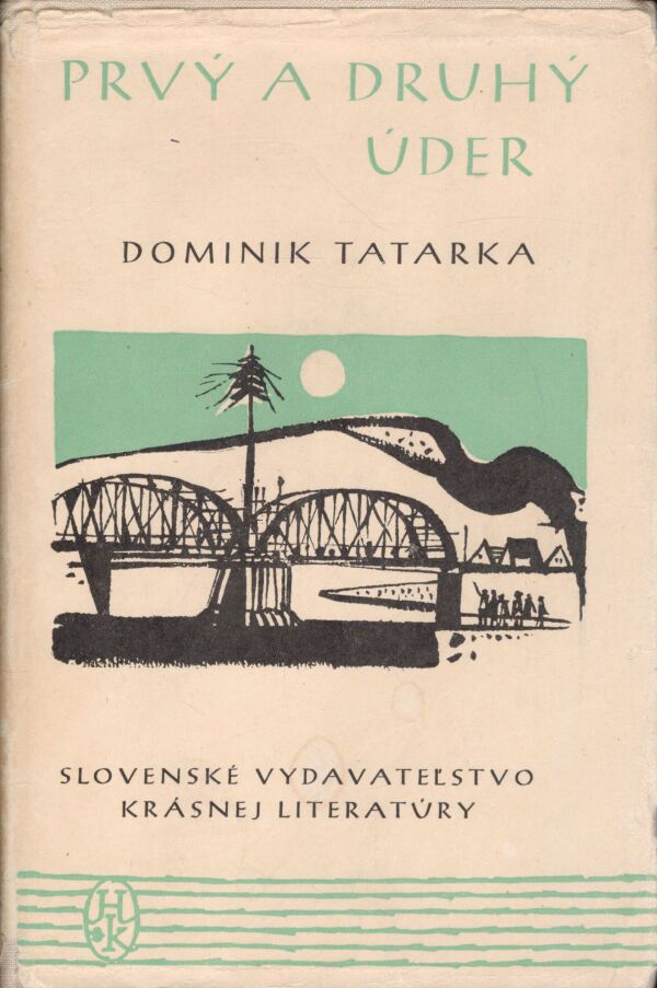 Dominik Tatarka: PRVÝ A DRUHÝ ÚDER