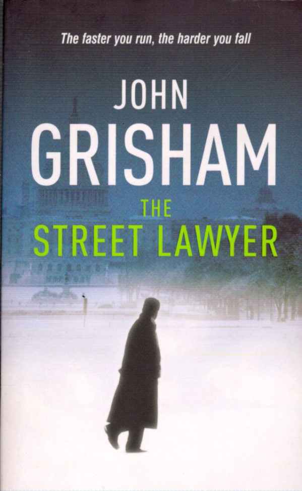 John Grisham: THE STREET LAWYER